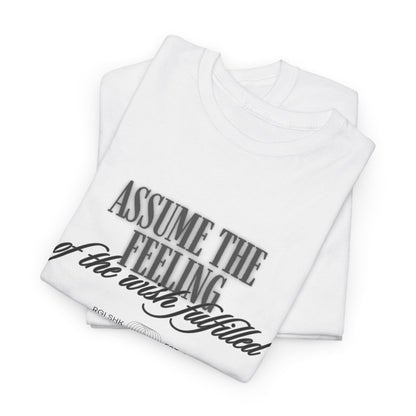 Assume The Feeling Graphic Tee
